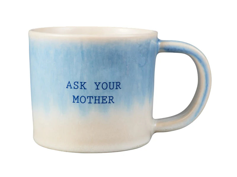Maxwell & Williams The Mug Club Quotes Mug Ask Your Mother - 350ml
